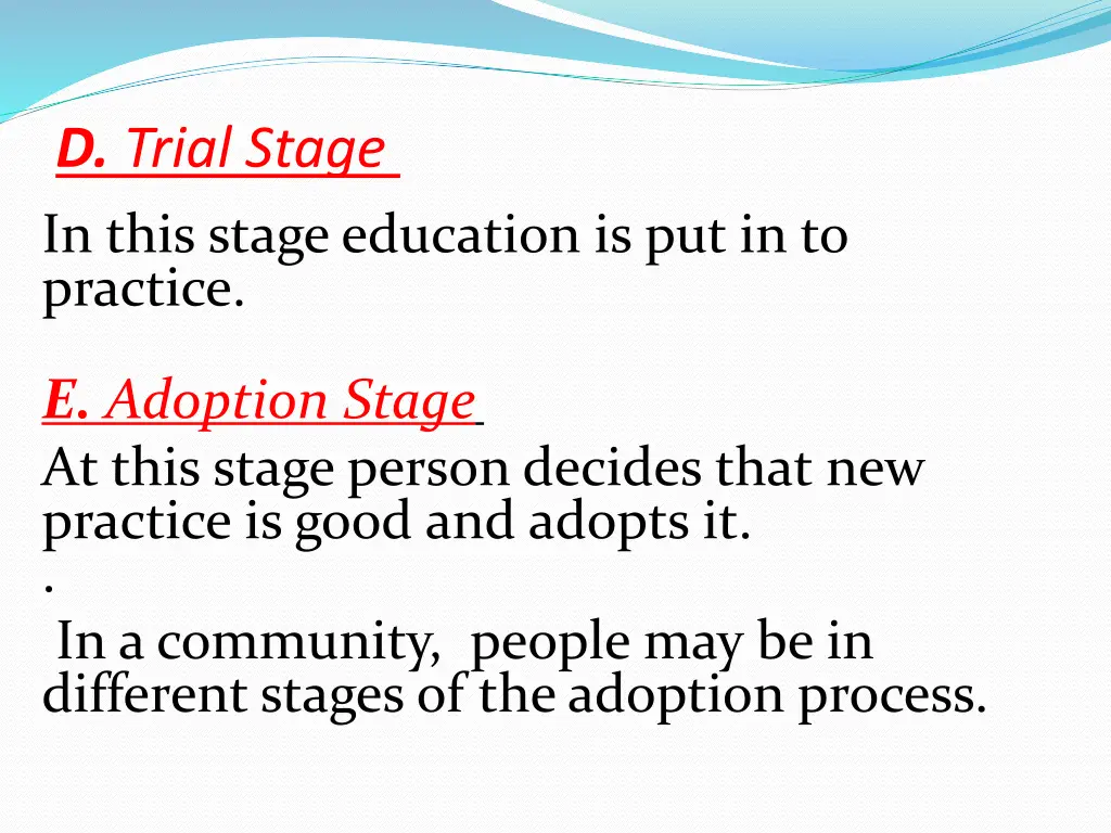 d trial stage