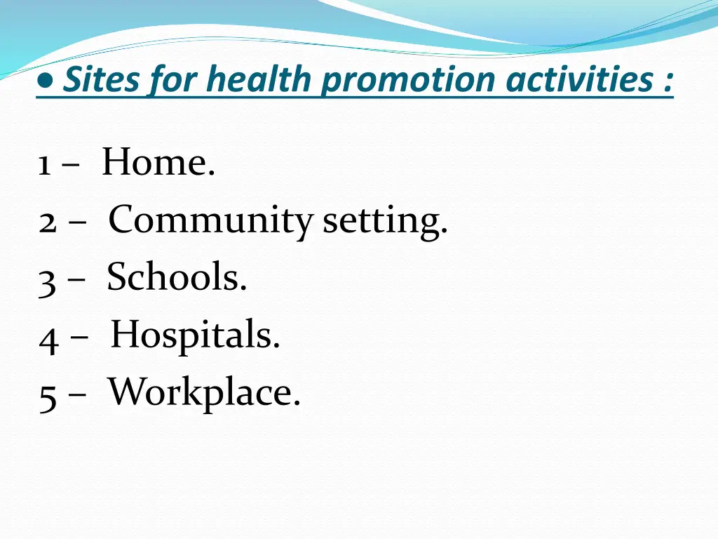 sites for health promotion activities