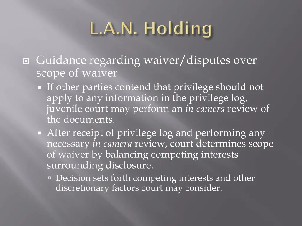 guidance regarding waiver disputes over scope