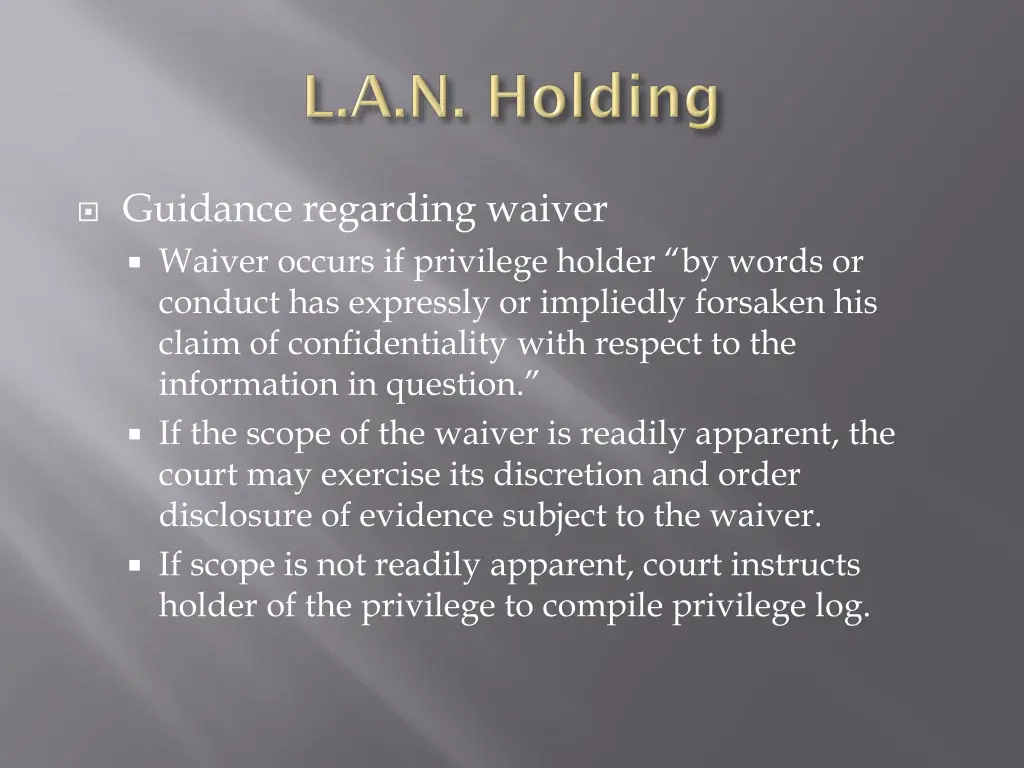 guidance regarding waiver waiver occurs