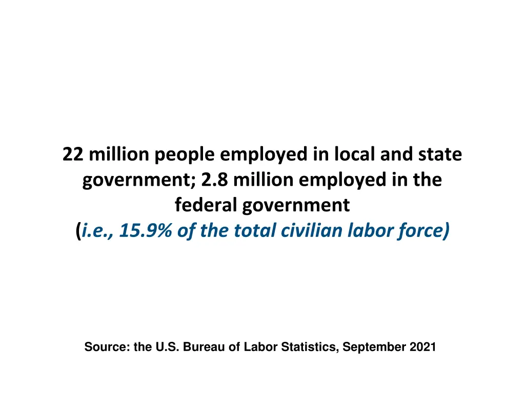 22 million people employed in local and state