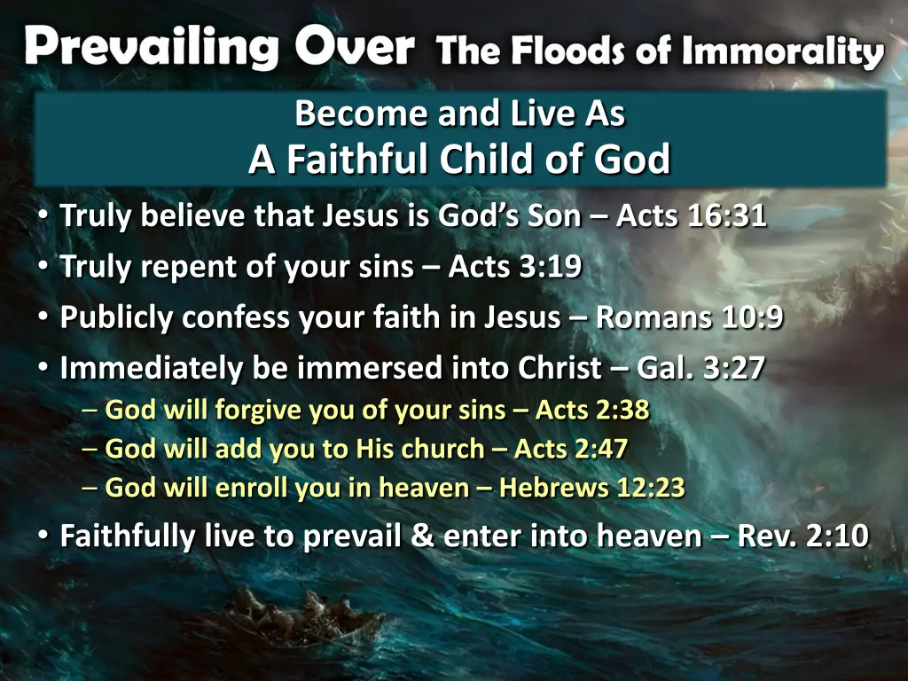 become and live as a faithful child of god truly