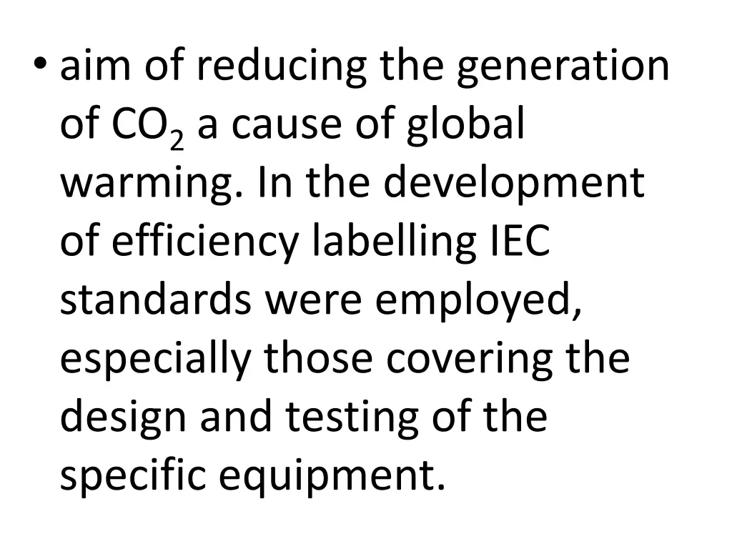 aim of reducing the generation of co 2 a cause