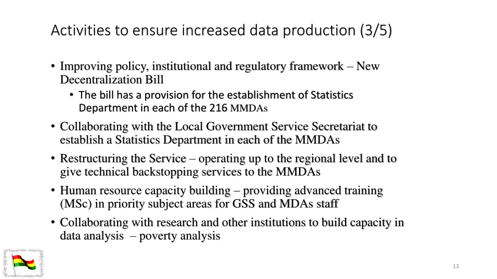 activities to ensure increased data production 3 5