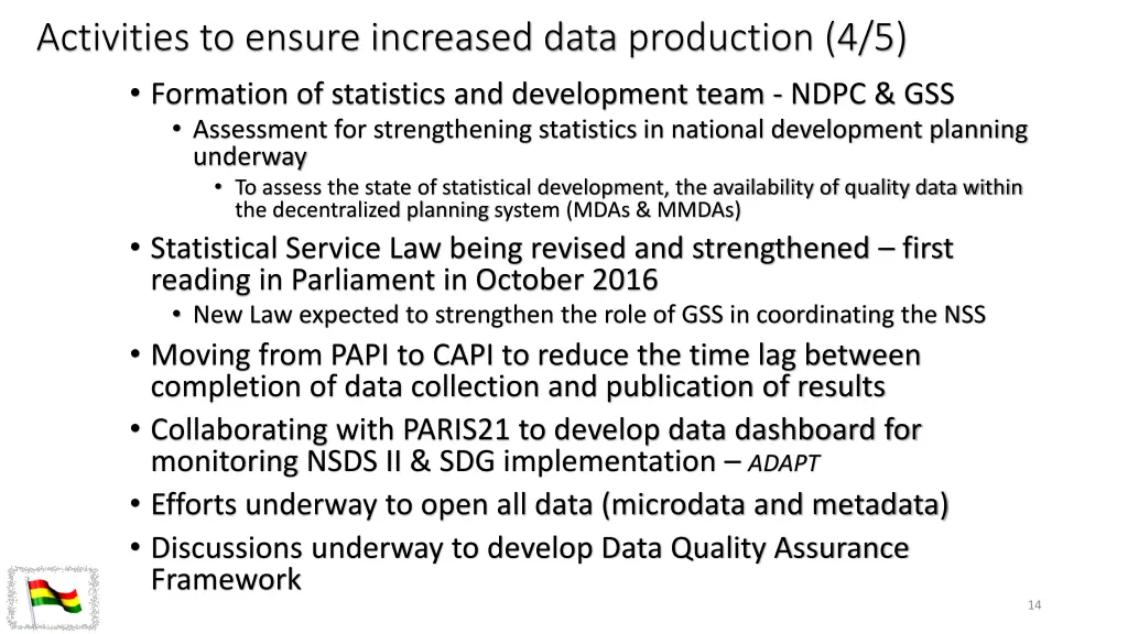 activities to ensure increased data production