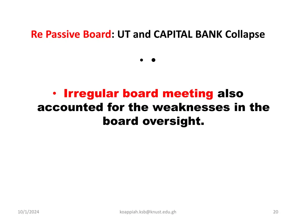 re passive board ut and capital bank collapse 1