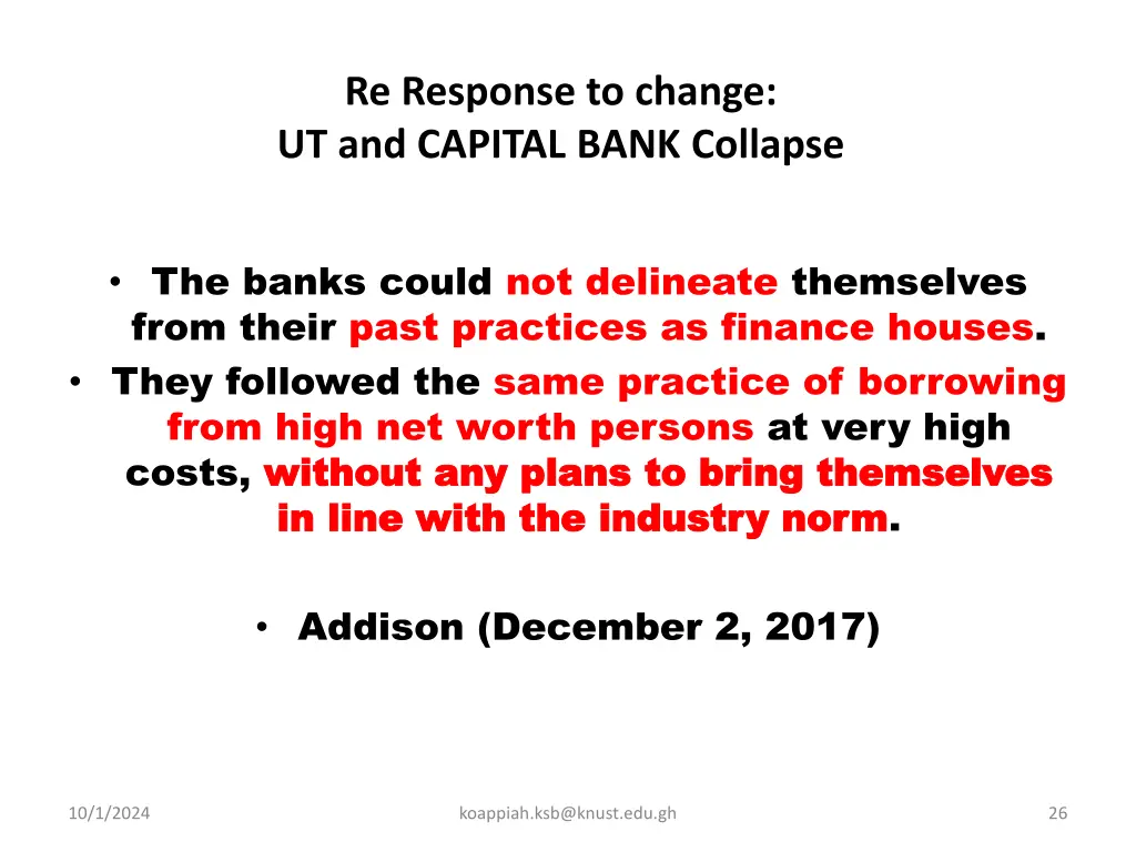 re response to change ut and capital bank collapse