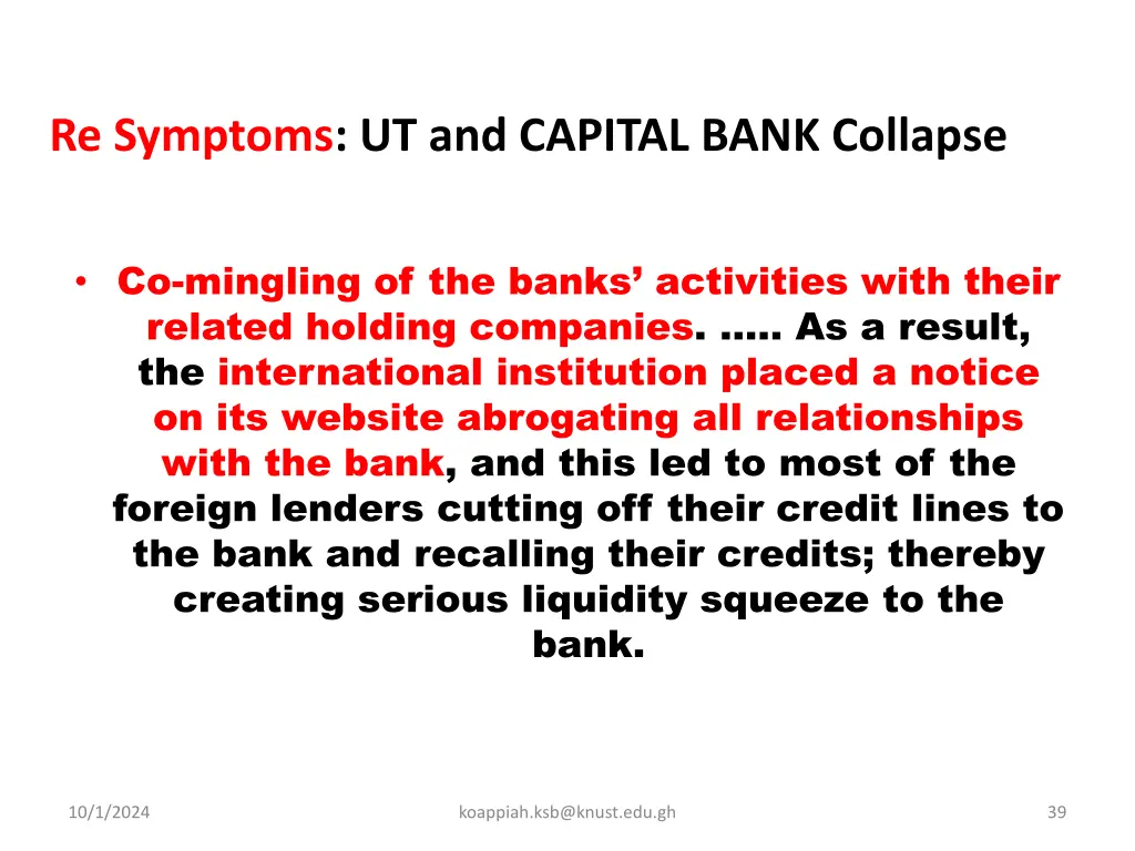 re symptoms ut and capital bank collapse