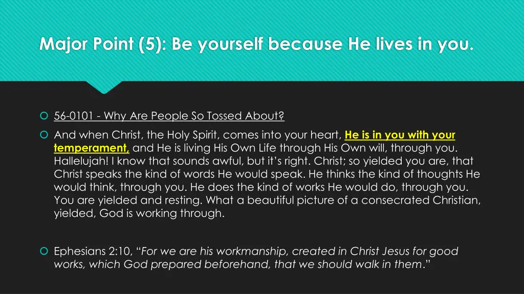 major point 5 be yourself because he lives in you