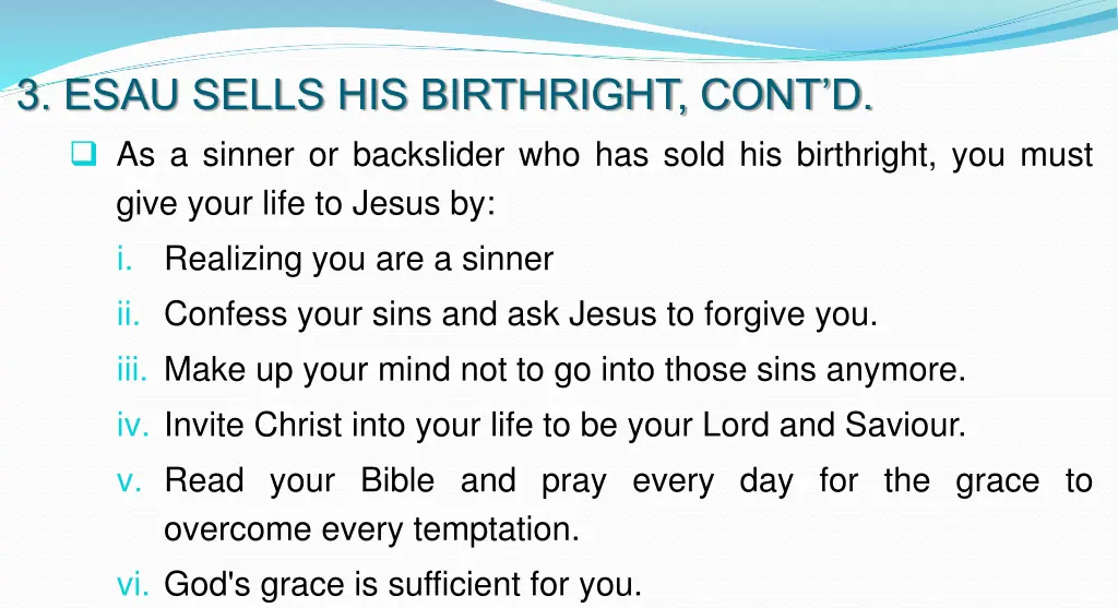 3 esau sells his birthright cont d as a sinner