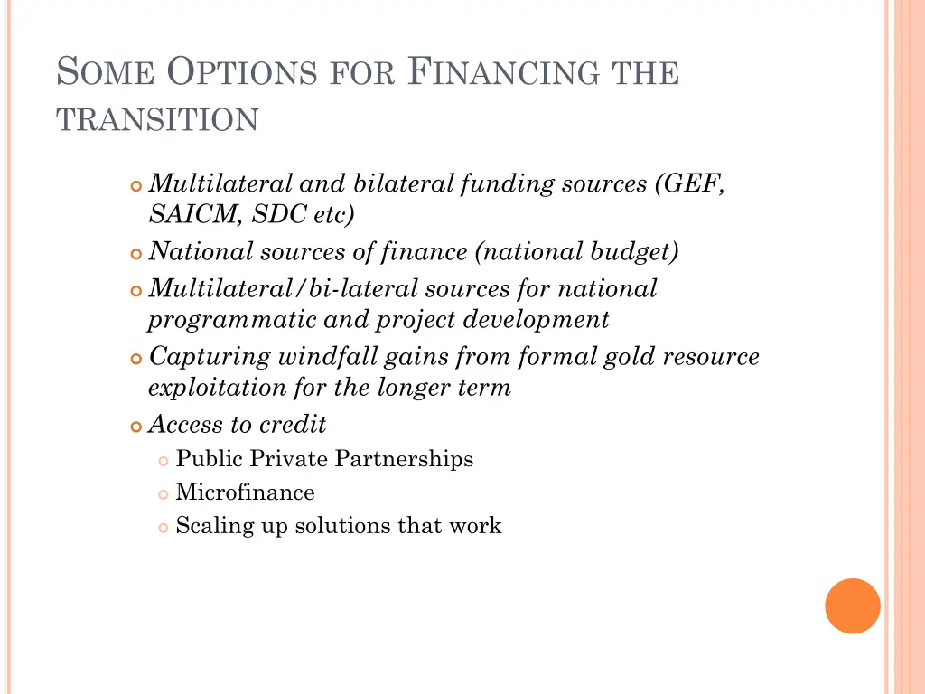 s ome o ptions for f inancing the transition