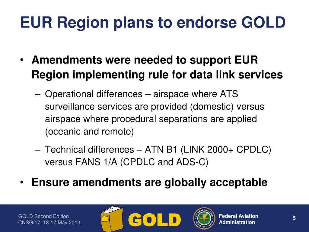 eur region plans to endorse gold