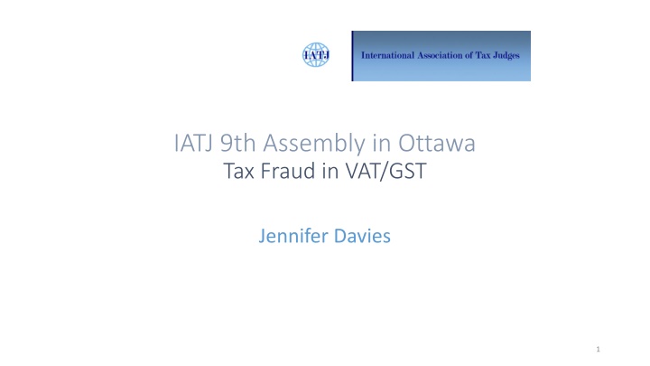 iatj 9th assembly in ottawa tax fraud in vat gst