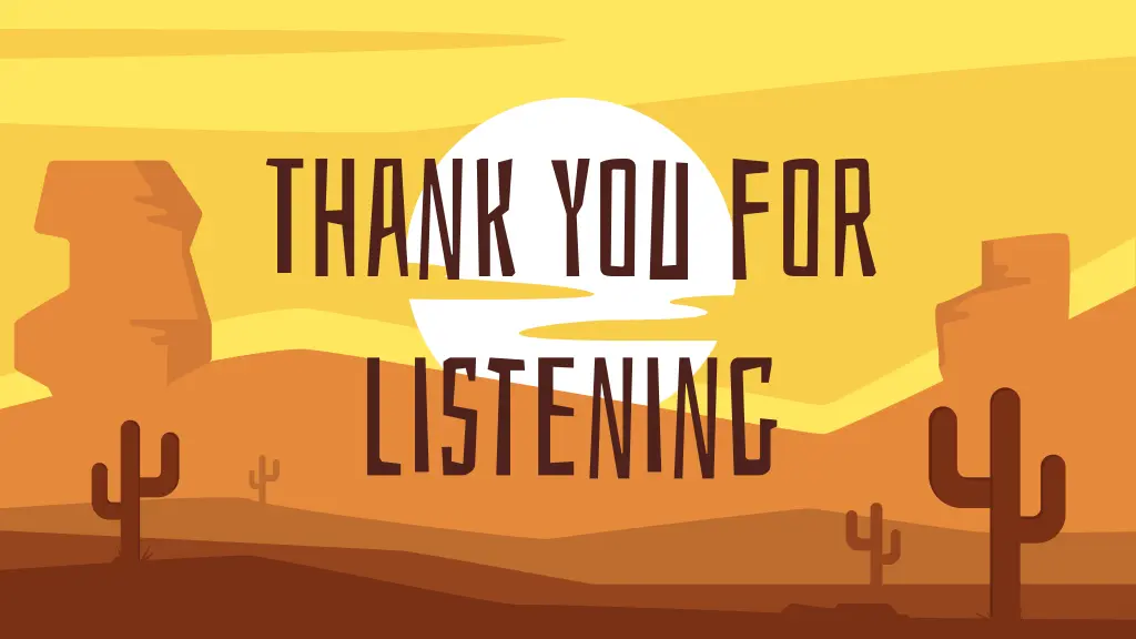 thank you for listening