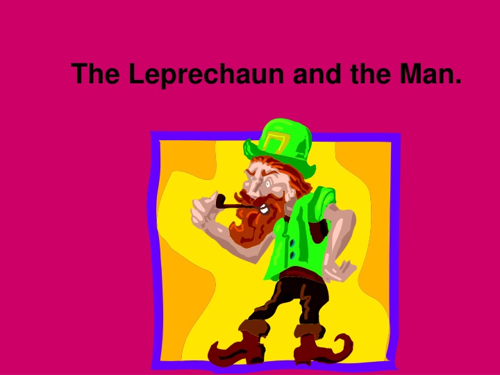 the leprechaun and the man