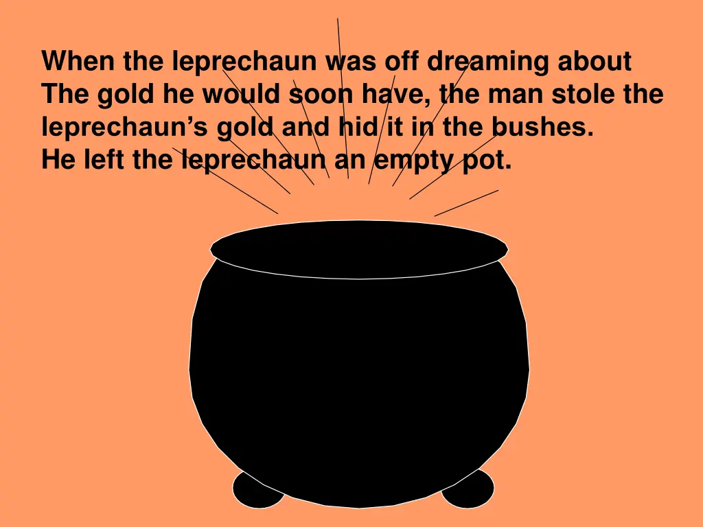 when the leprechaun was off dreaming about