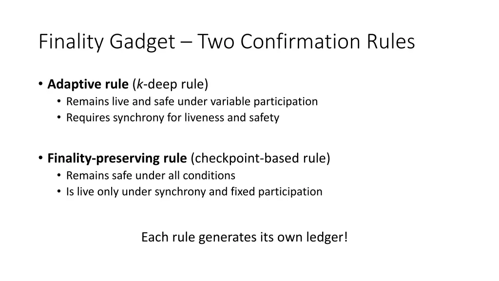 finality gadget two confirmation rules