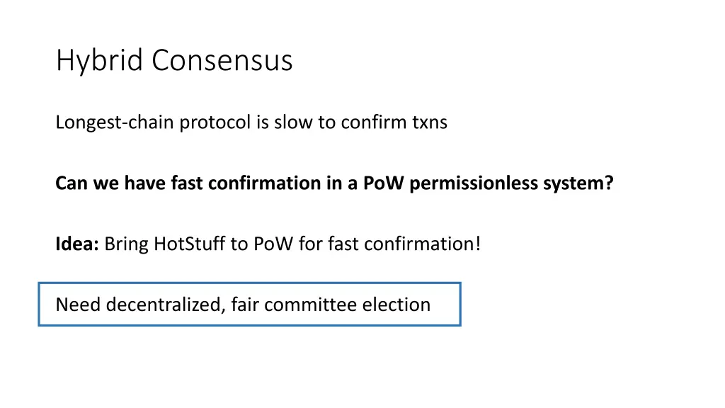 hybrid consensus