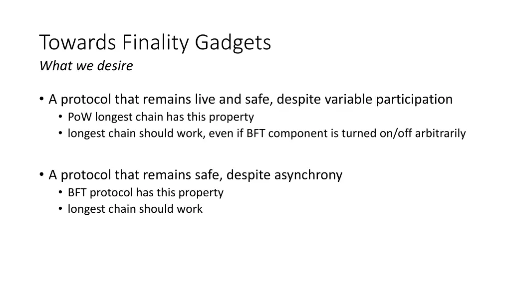 towards finality gadgets what we desire