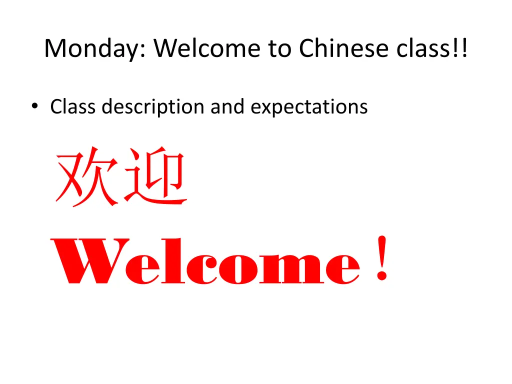 monday welcome to chinese class