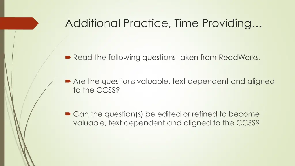 additional practice time providing