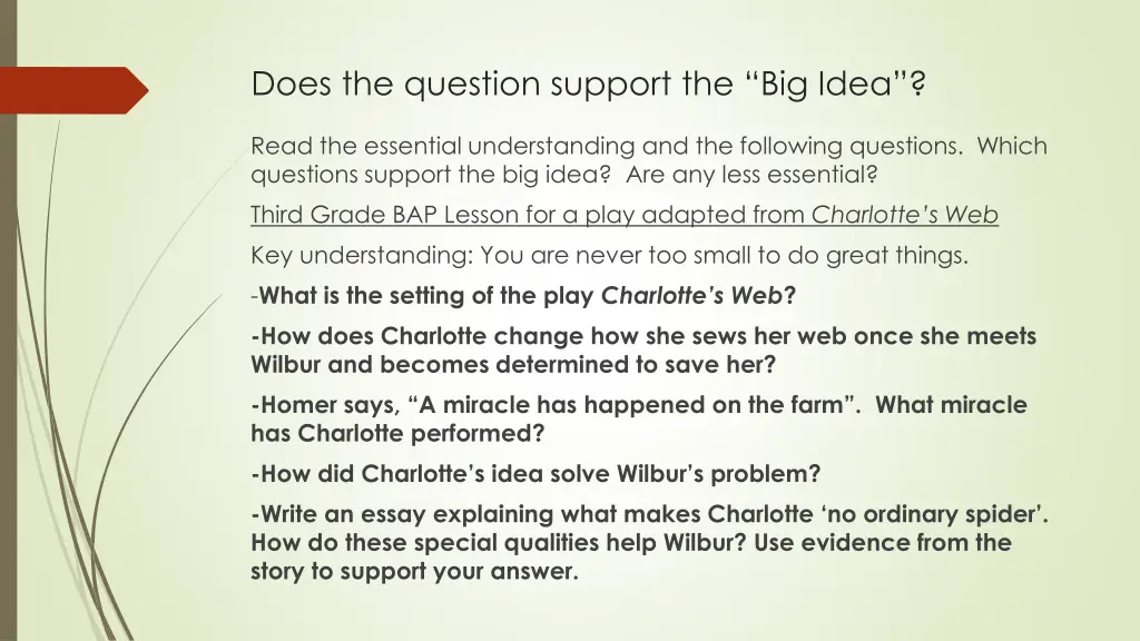 does the question support the big idea