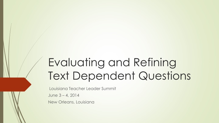 evaluating and refining text dependent questions