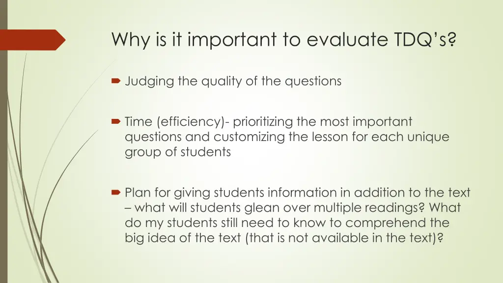 why is it important to evaluate tdq s