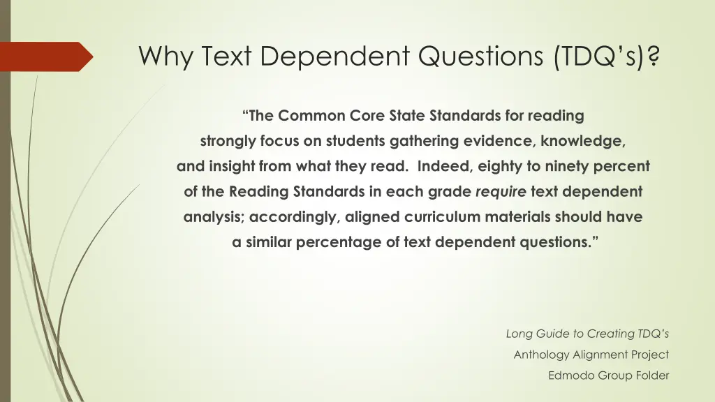 why text dependent questions tdq s