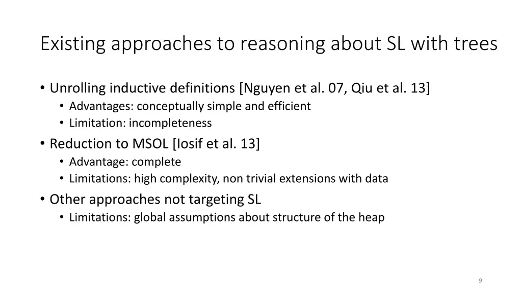 existing approaches to reasoning about sl with