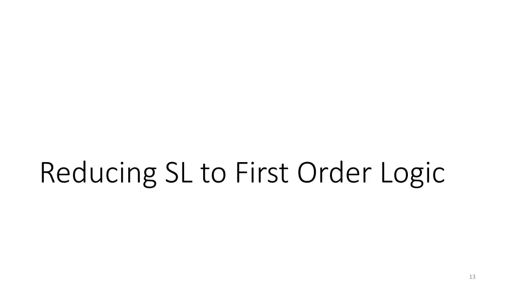 reducing sl to first order logic