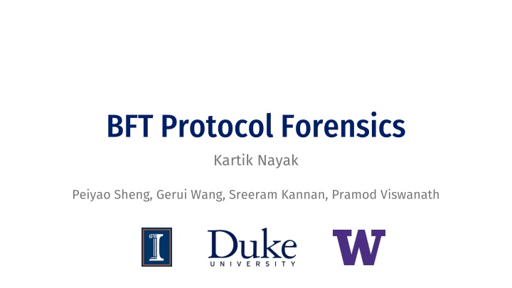 bft protocol forensics kartik nayak