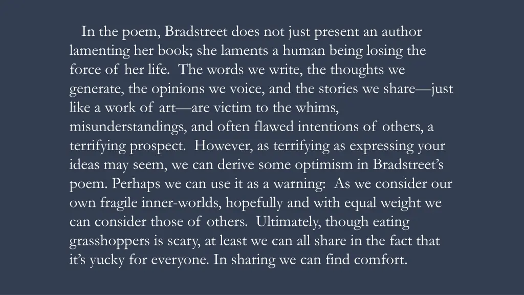 in the poem bradstreet does not just present