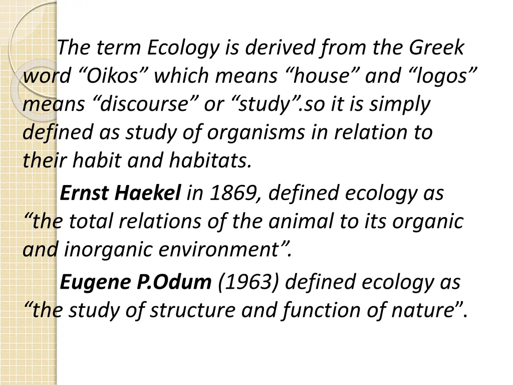 the term ecology is derived from the greek word