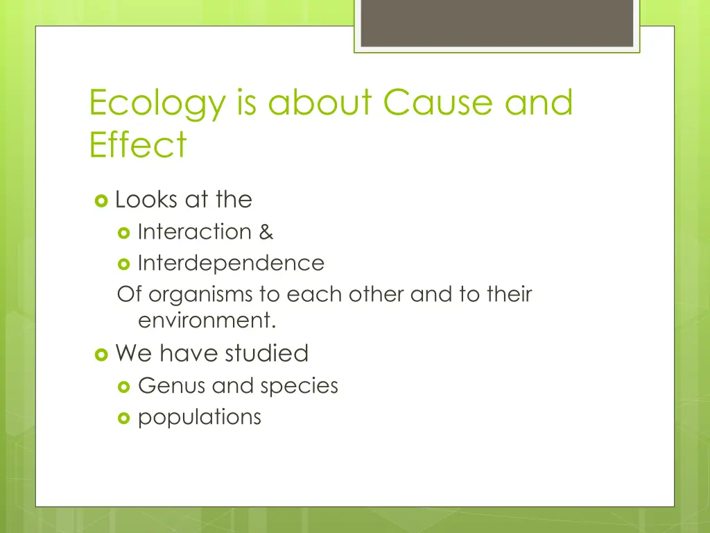 ecology is about cause and effect