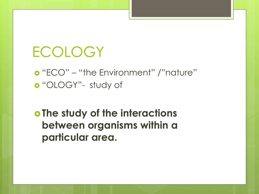 ecology