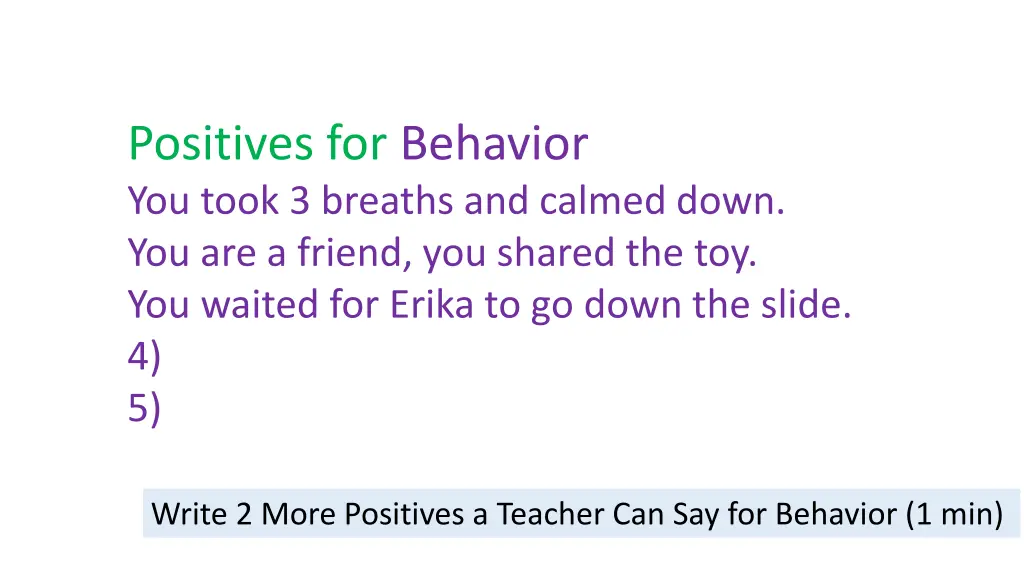 positives for behavior you took 3 breaths