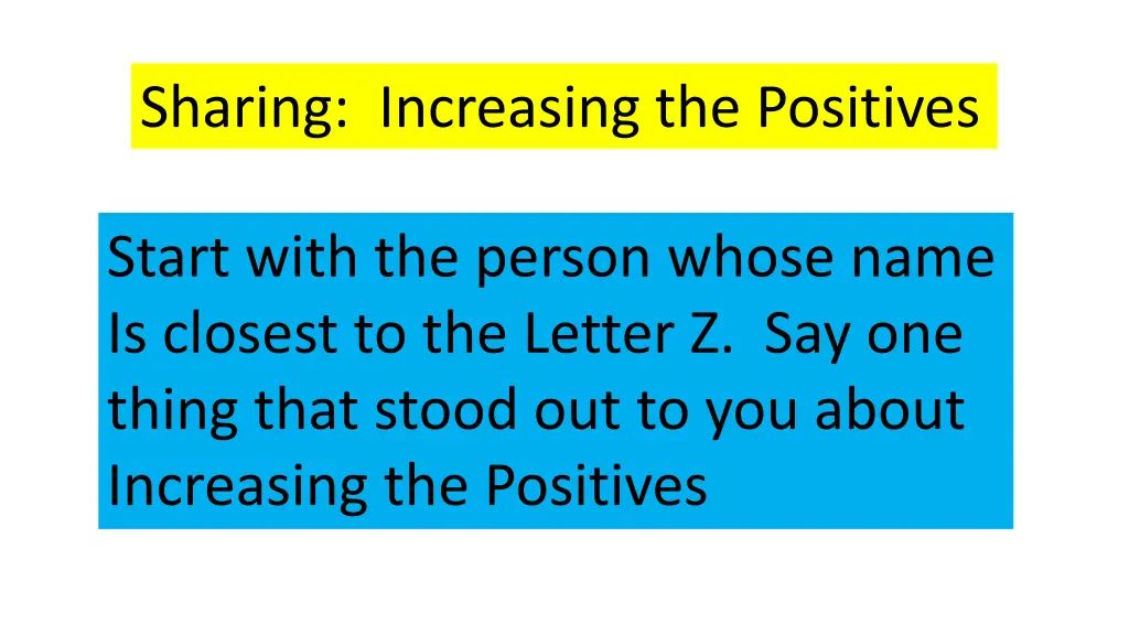 sharing increasing the positives