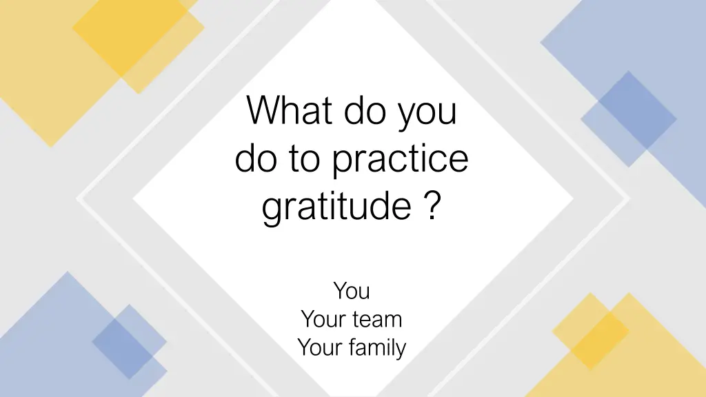 what do you do to practice gratitude