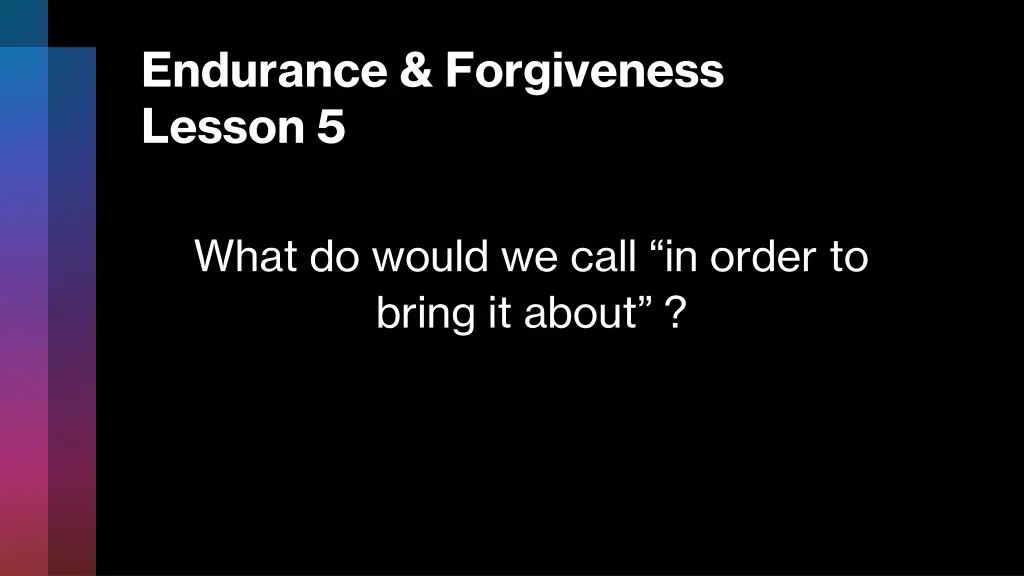 endurance forgiveness lesson 5 2