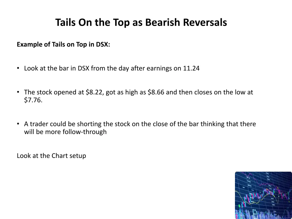 tails on the top as bearish reversals