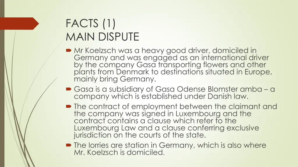 facts 1 main dispute mr koelzsch was a heavy good