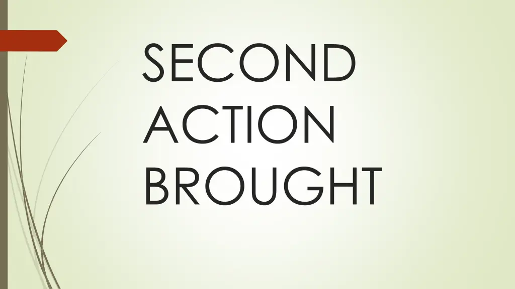 second action brought