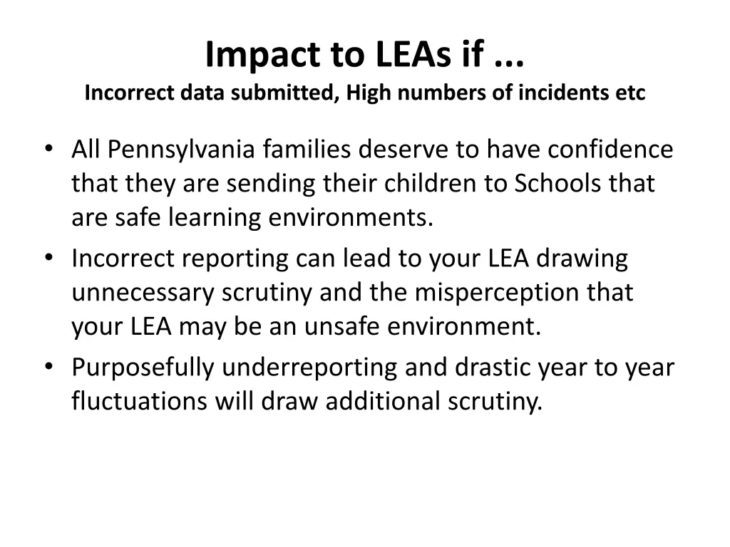 impact to leas if incorrect data submitted high