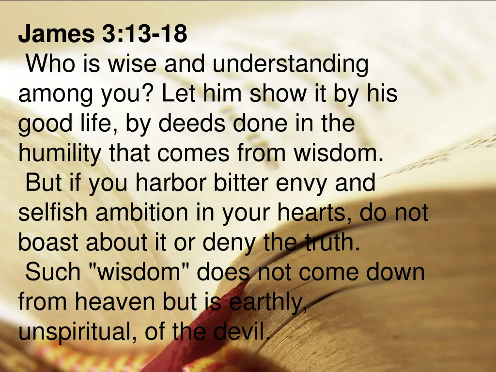 james 3 13 18 who is wise and understanding among