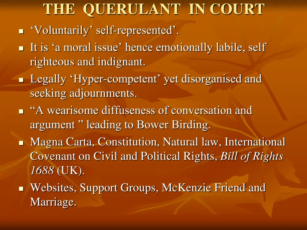 the querulant in court