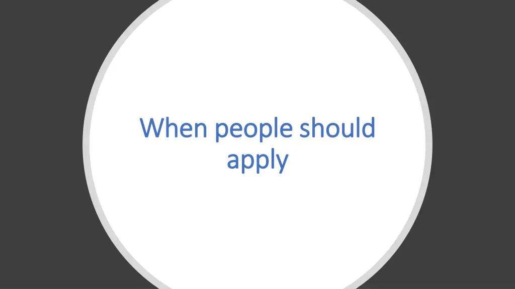 when people should when people should apply apply