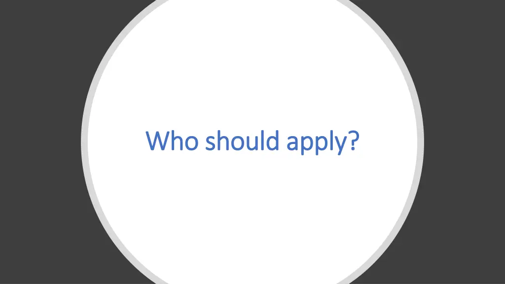 who should apply who should apply