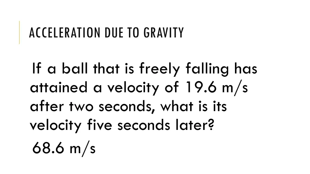 acceleration due to gravity 1