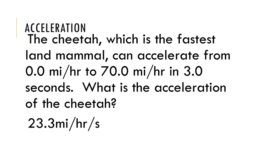 acceleration the cheetah which is the fastest